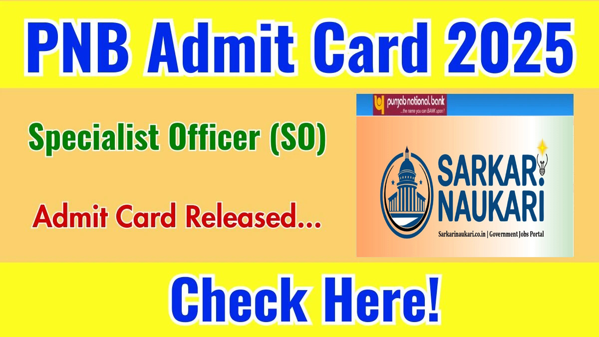 PNB Specialist Officer SO Admit Card 2025