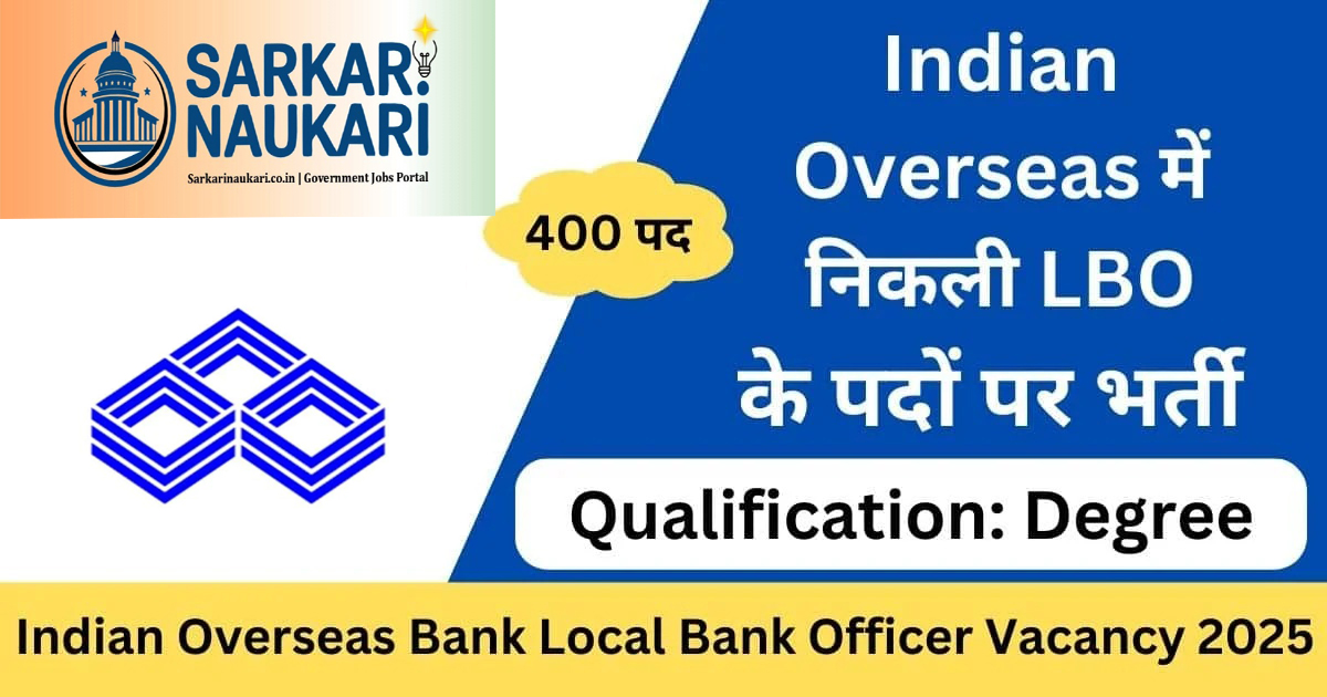 Indian Overseas Bank Local Bank Officer LBO Online Form 2025