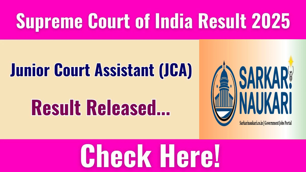 Supreme Court of India Junior Court Assistant JCA Result 2025