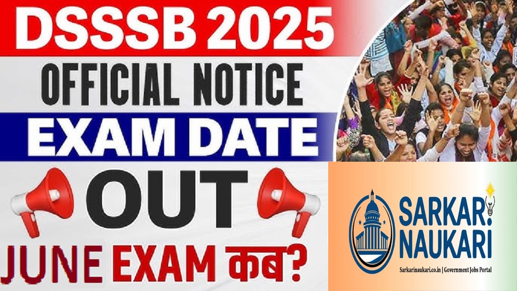 DSSSB Various Post Exam Date June / July 2025